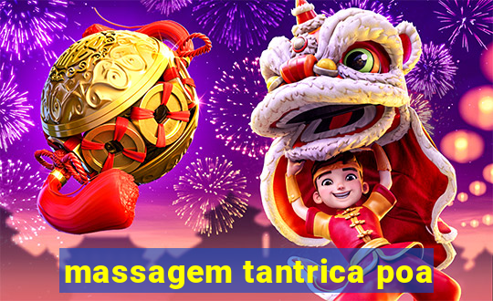 massagem tantrica poa